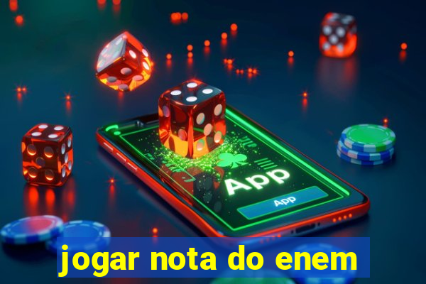 jogar nota do enem